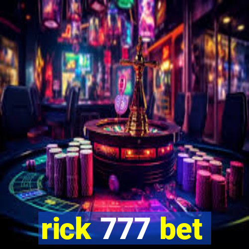 rick 777 bet